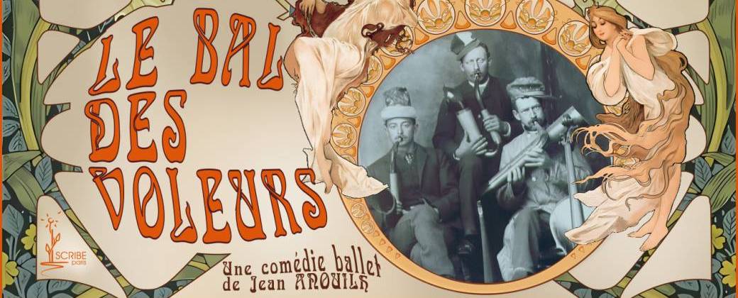 Représentation "Le Bal des Voleurs" par SCRIBE-Paris