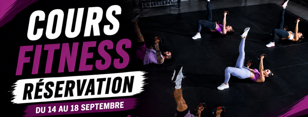  Résas Fitness du 14 au 18 Septembre 