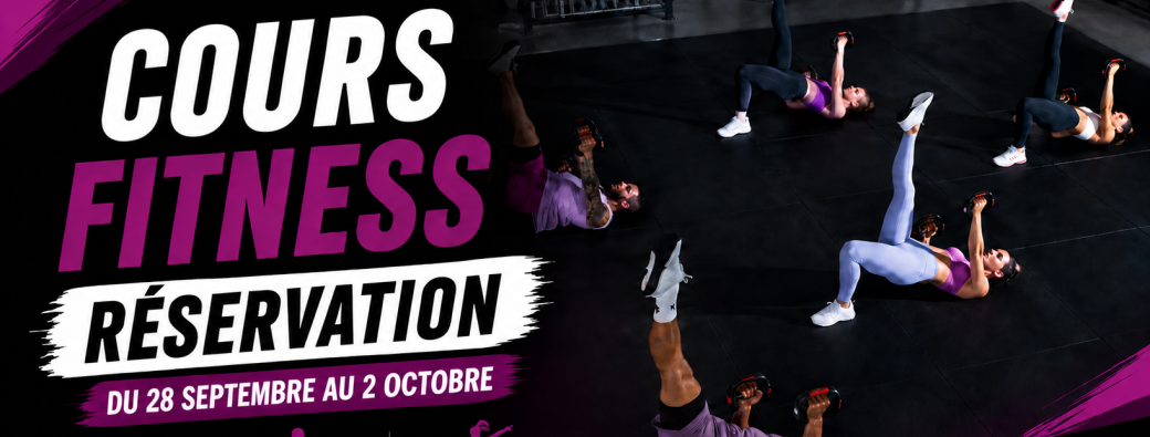  Résas Fitness du 28 sept au 02 octobre