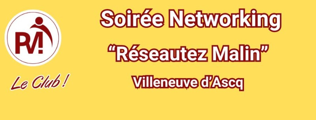 Réseautez Malin ! - Villeneuve d'ascq