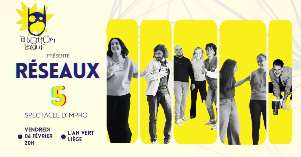 Réseaux 5 - Spectacle d'impro