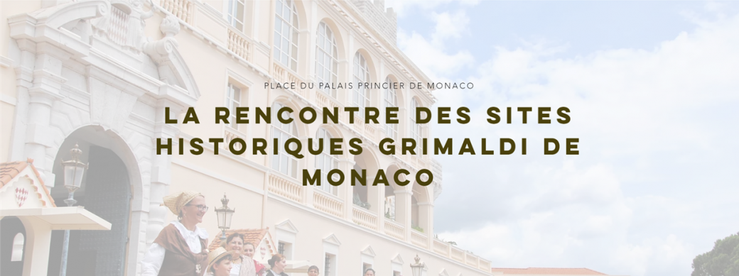 3ème Rencontres des Sites historiques Grimaldi de Monaco