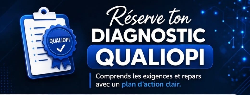 Réserve ton diagnostic Qualiopi : comprends les exigences et repars avec un plan d’action clair