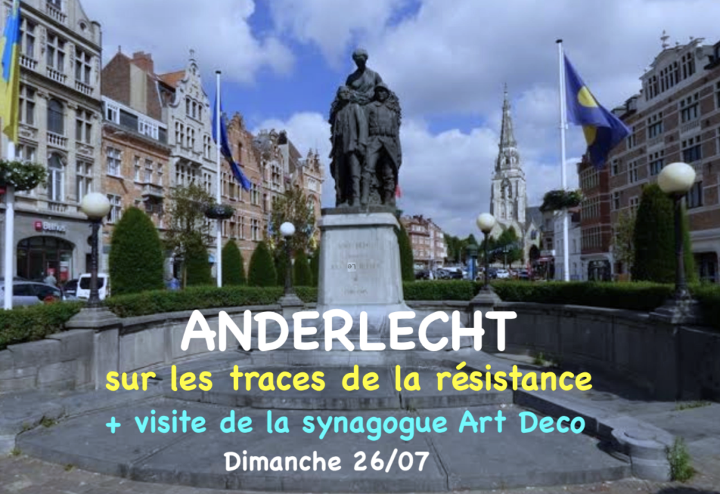Résistance, Art Déco et Synagogue à ANDERLECHT 