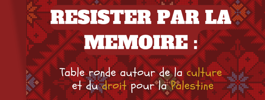 TABLE RONDE "Résister par la mémoire"