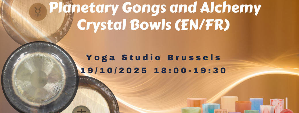 Resonant Realigment  - Planetary Gongs and Crystal Alchemy Bowls (EN/FR)
