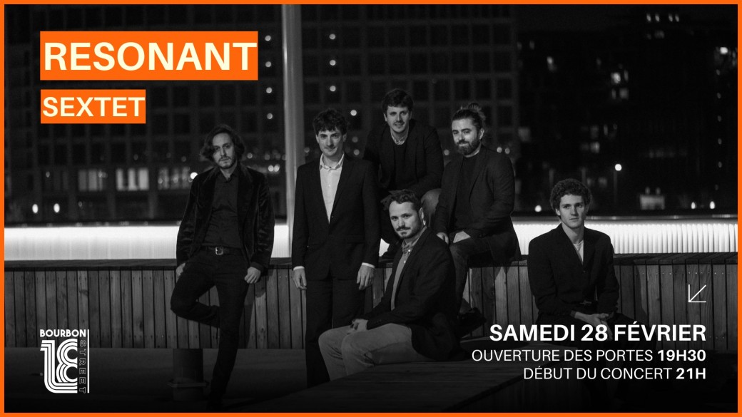 Resonant Sextet - 18 Bourbon Street