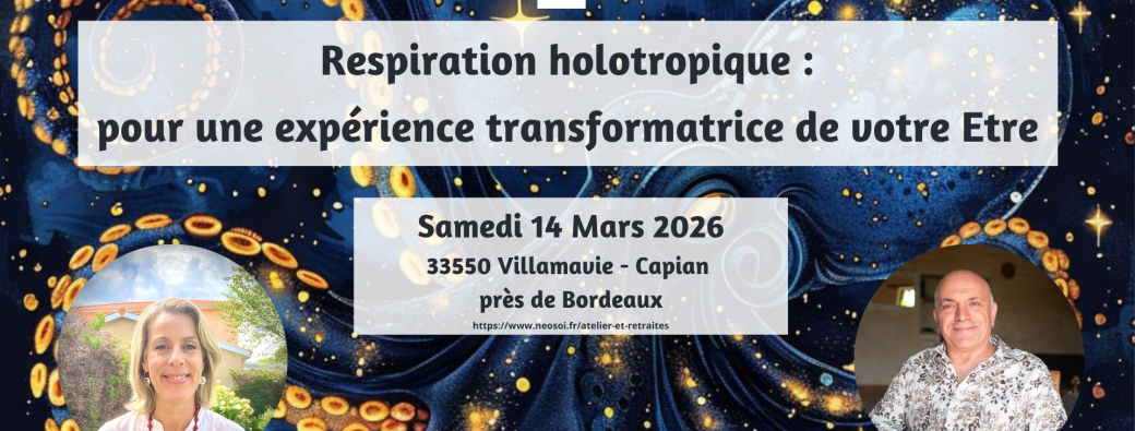 Respiration holotropique : pour une expérience transformatrice de votre Etre