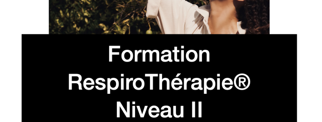 RESPIROTHERAPIE Formation Niveau II - Academie du Souffle