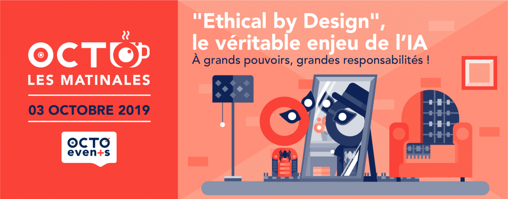 "Ethical by Design", le véritable enjeu de l'IA "Ethical by Design", le véritable enjeu de l'IA