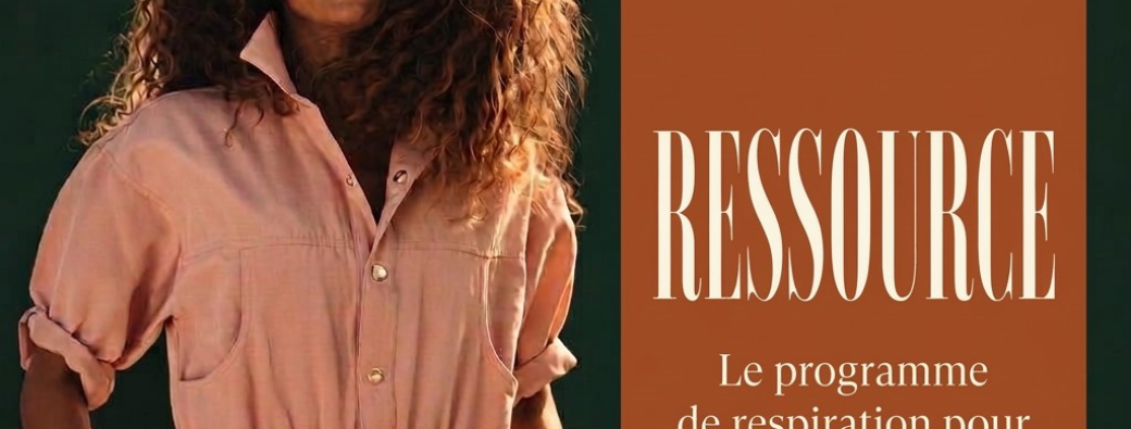 RESSOURCE - le programme de respiration qui recharge vos batteries!