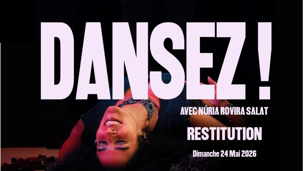 Restitution publique — Labo Création Chorégraphique avec Núria Rovira Salat 