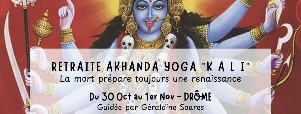 Retraite Akhanda Yoga "KALI"