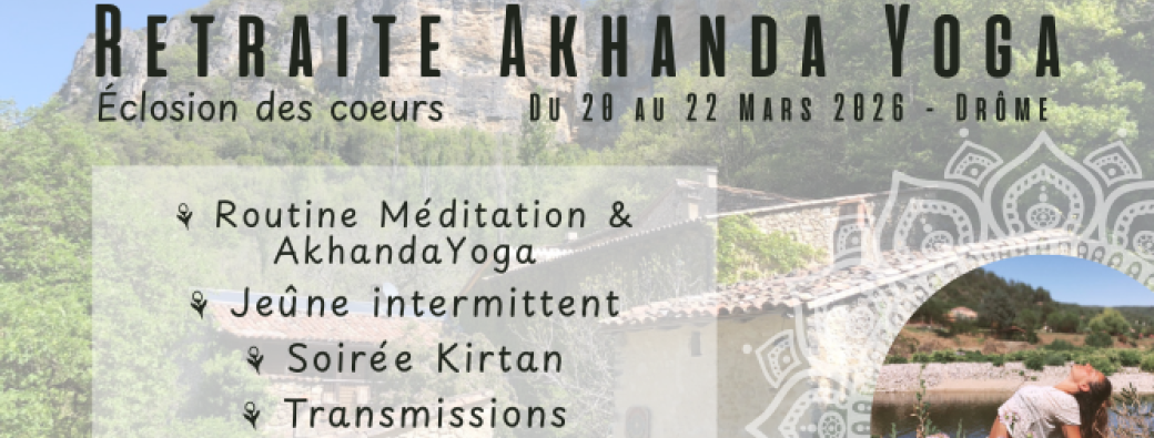Retraite Akhanda Yoga - Mars 2026