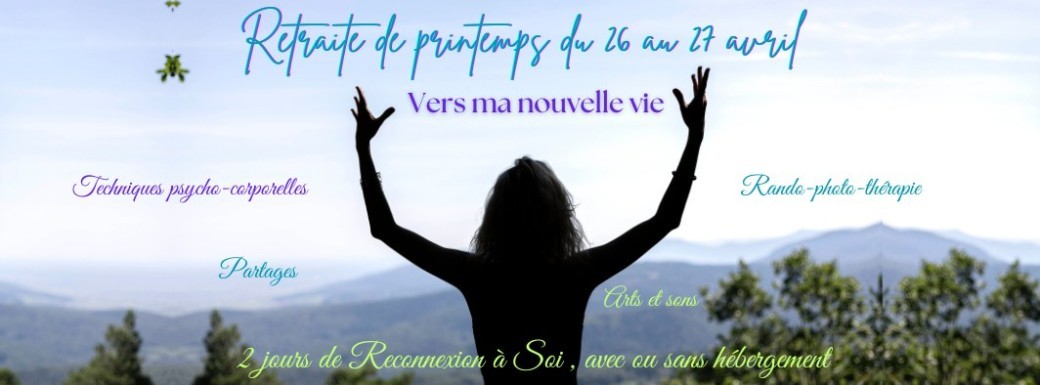 Retraite "Vers ma nouvelle vie"