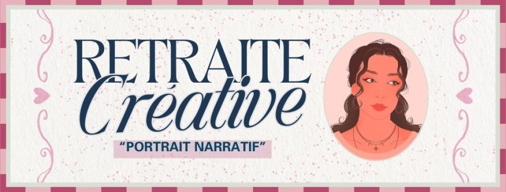 Retraite créative "Portrait narratif"
