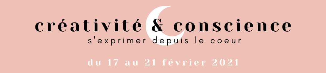 Retraite -Créativité & Conscience-