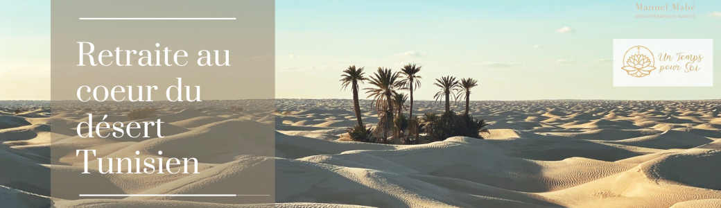 Retraite dans le désert Tunisien