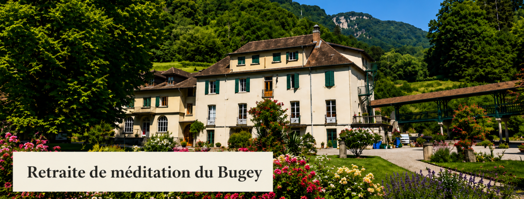 Retraite de méditation du Bugey 