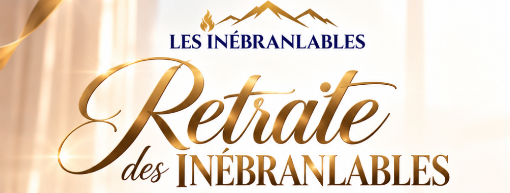 Retraite des Inébranlables 