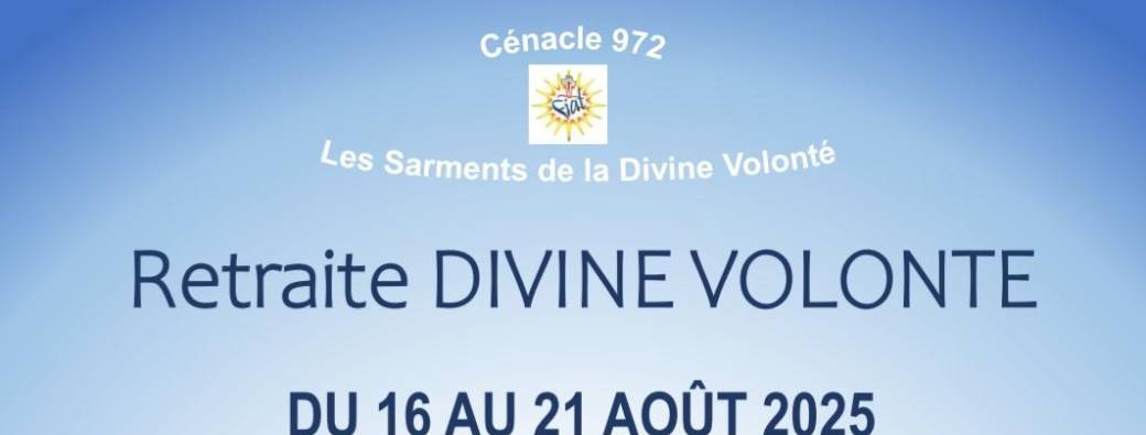 Retraite DIVINE VOLONTE Juillet 2026