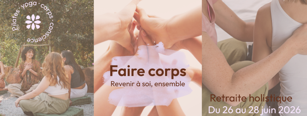 Faire Corps - Retraite holistique 