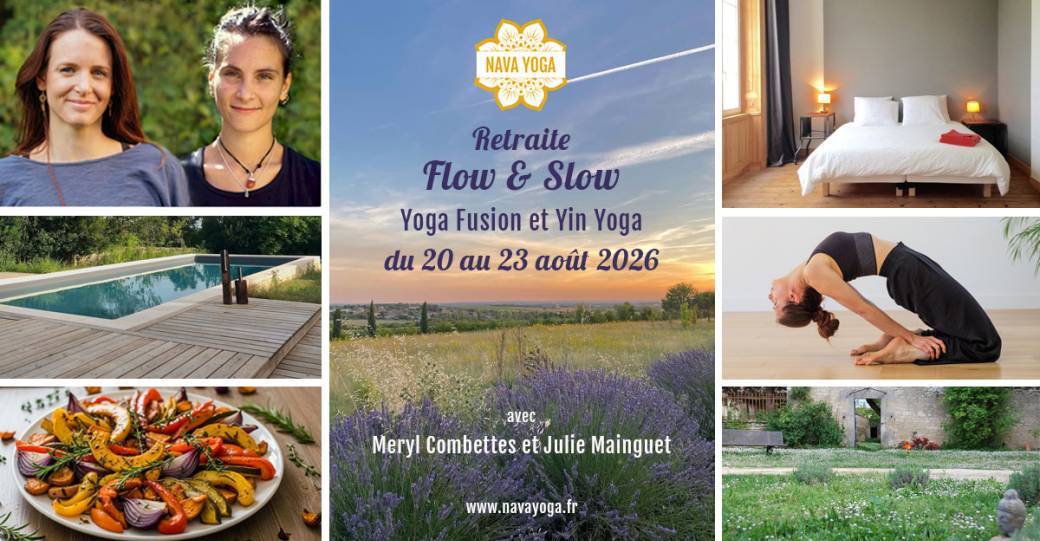 Retraite Flow & Slow : Yoga Fusion & Yin Yoga