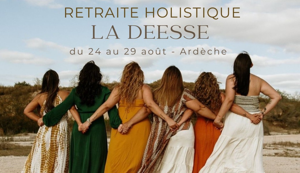 Retraite Holistique LA DEESSE