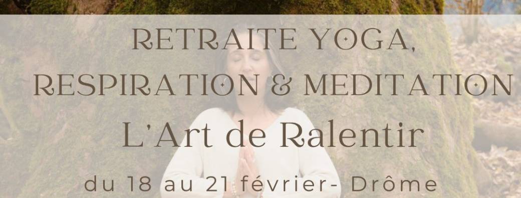 Retraite L'art de Ralentir 