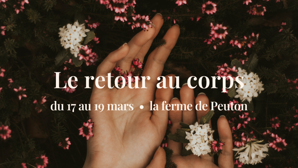 Retraite "Le retour au corps" Retraite "Le retour au corps"
