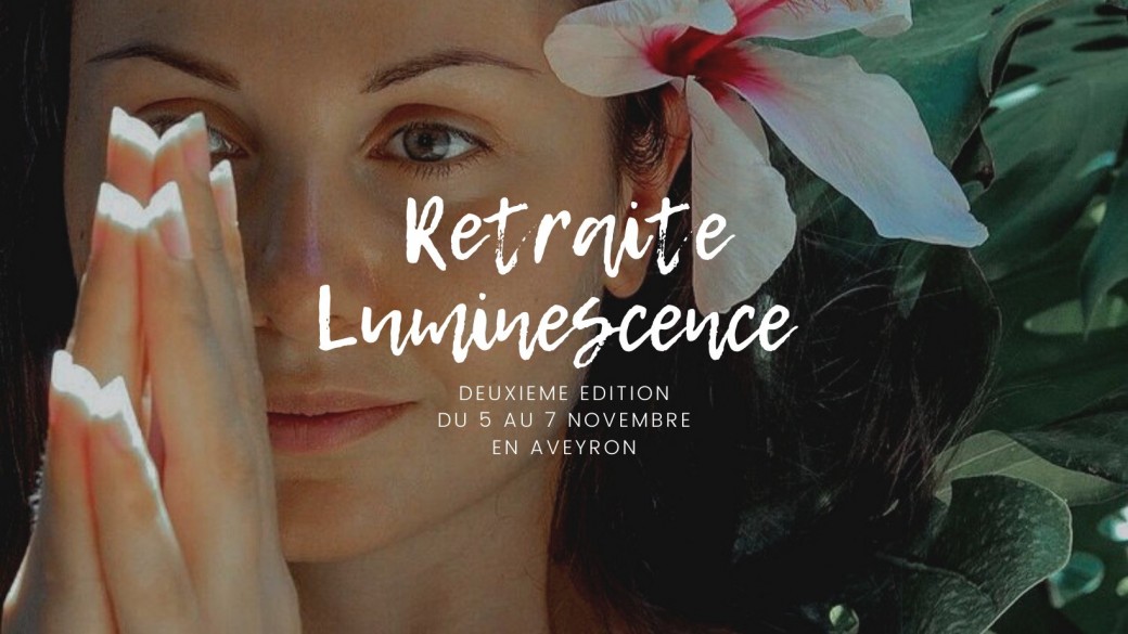 Retraite Luminescence #2
