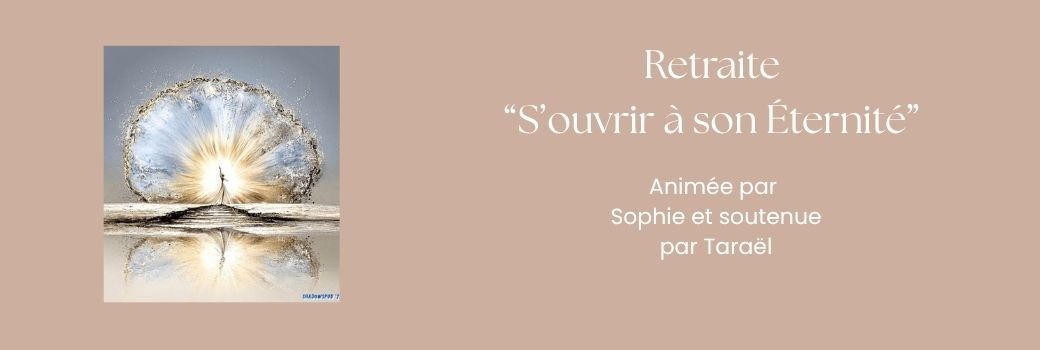 Retraite "S'ouvrir à son Éternité"