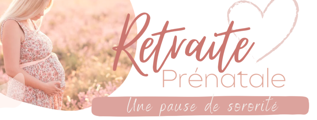 Retraite prénatale 19-21 Septembre