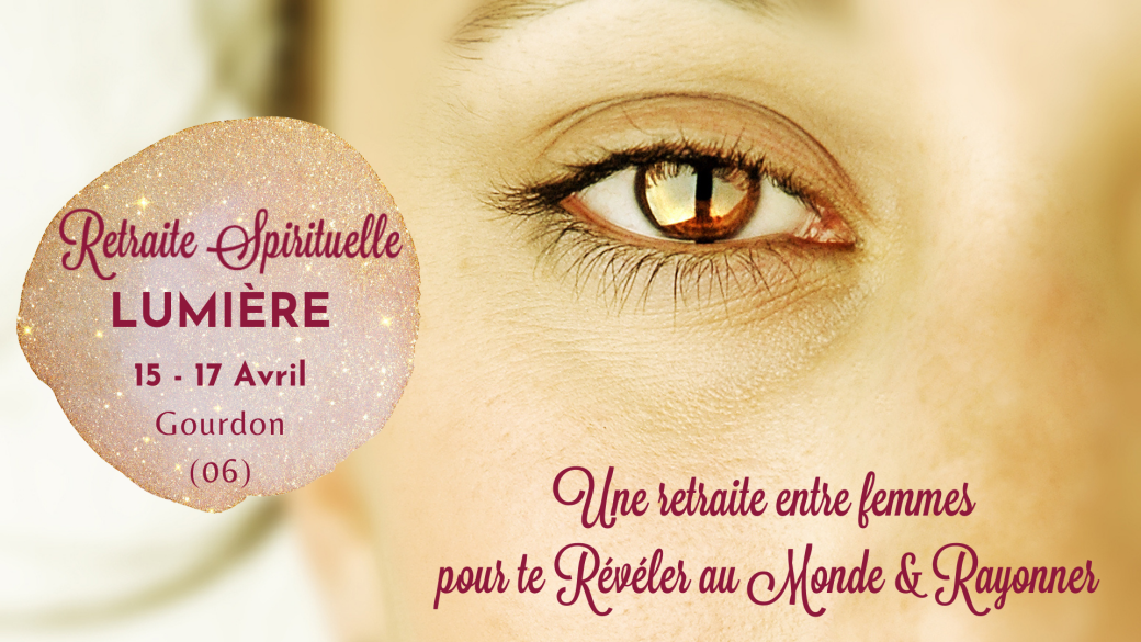 Retraite Spirituelle "LUMIERE"