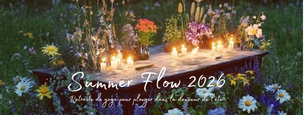Retraite de yoga Summer Flow - Ode à l'été ❀