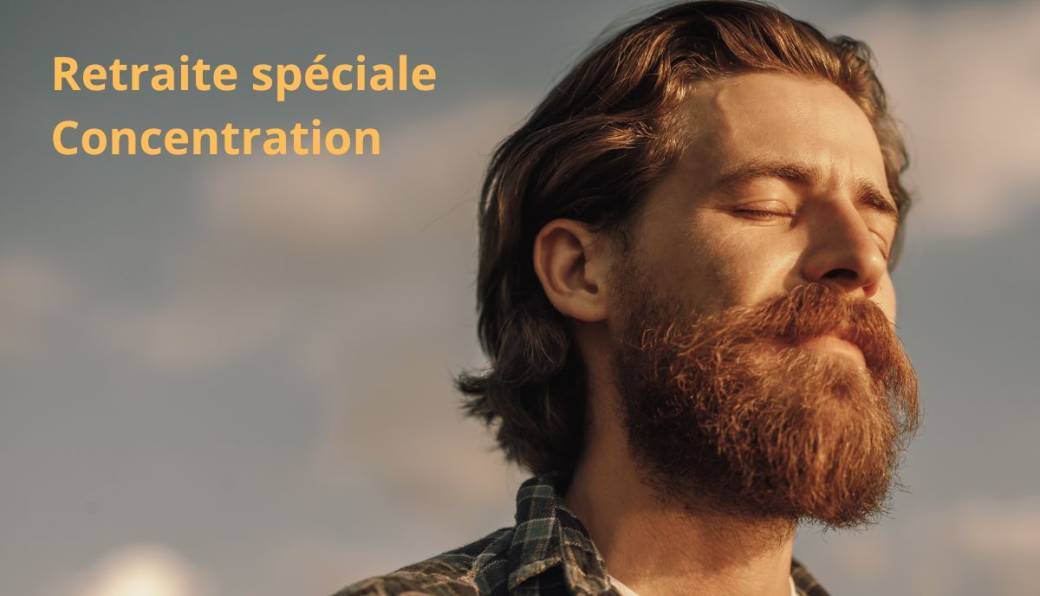 Retraite sur la Concentration