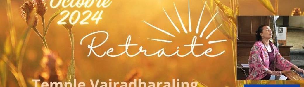 Retraite Temple Vajradhara Ling - La Lumière de la Présence