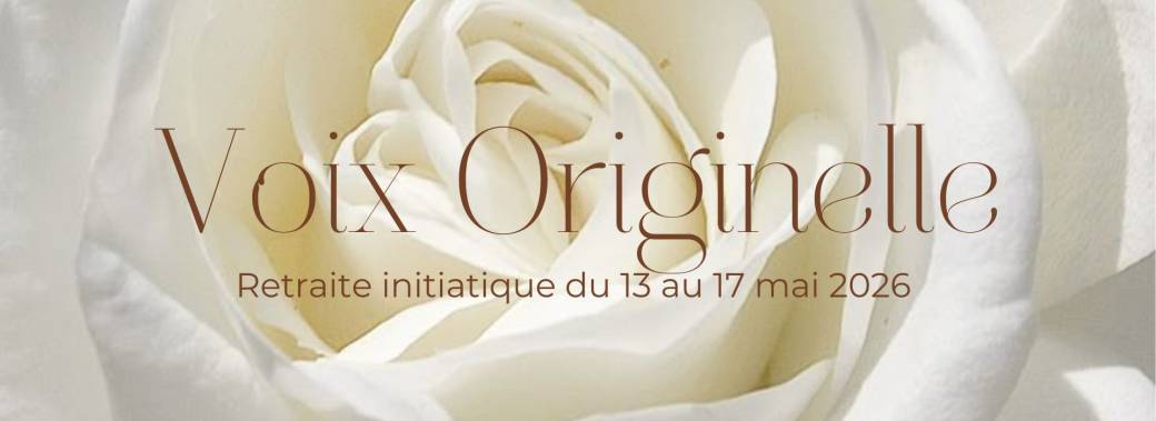 Retraite "Voix Originelle" 