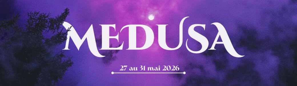 MEDUSA - retraite par Manon & Solenne