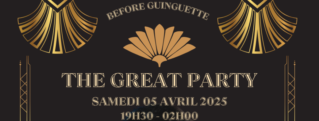 THE GREAT PARTY - BEFORE DE LA GUINGUETTE