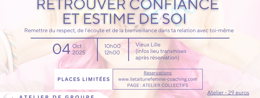 Retrouver confiance et estime de soi