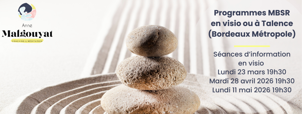 Réunion d’information préalable au programme MBSR avec Anne Malgouyat - 23/03/26 à 19h30