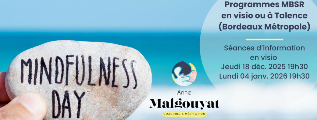 Réunion d’information préalable au programme MBSR avec Anne Malgouyat - 28/04/26 à 19h30