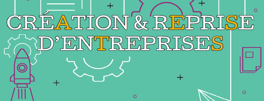 Réunion d'informations "Les étapes incontournables de la création - reprise d'entreprise "