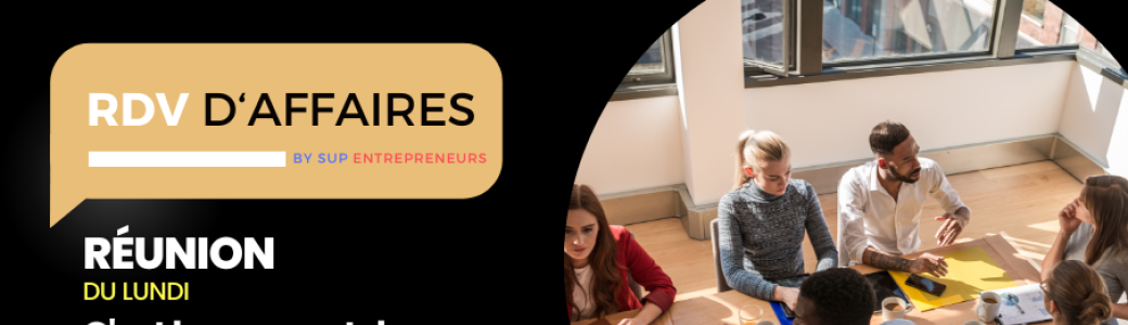 Programme RDV D'AFFAIRES : Réunion du lundi 5 Février 2024