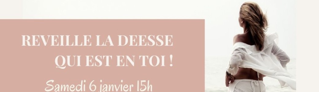 Réveille la déesse qui dort en toi - By Eden