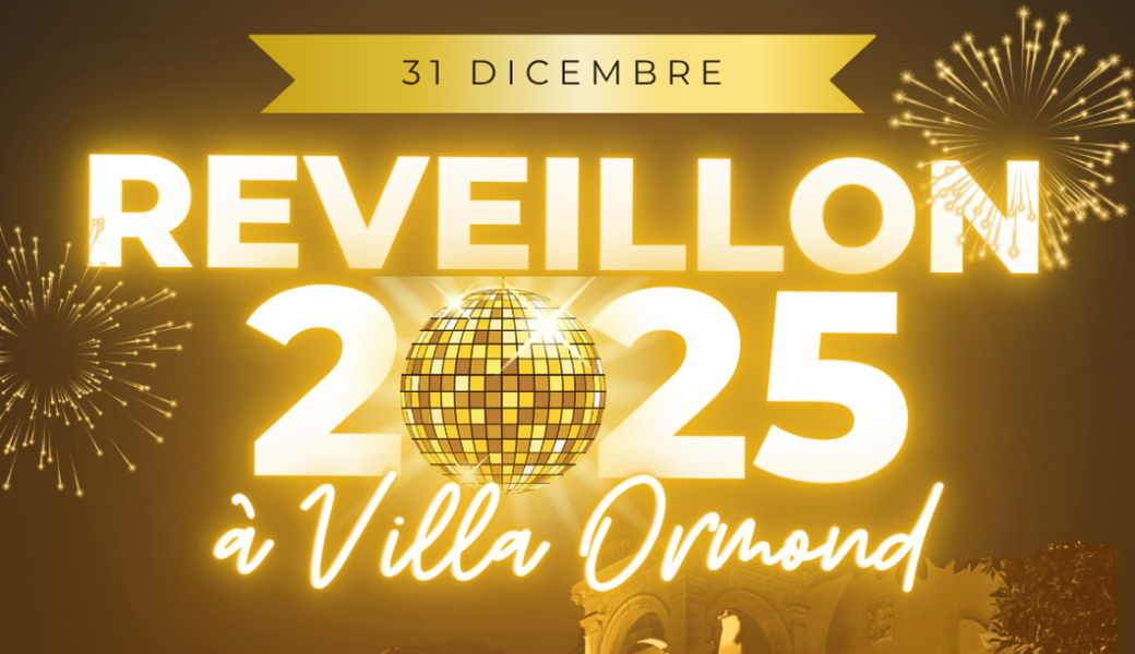 Reveillon 2025 à Villa Ormond Reveillon 2025 à Villa Ormond