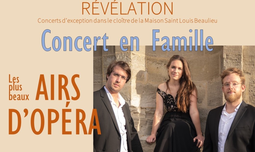 RÉVÉLATION - Concert en Famille : Les plus beaux airs d'Opéra