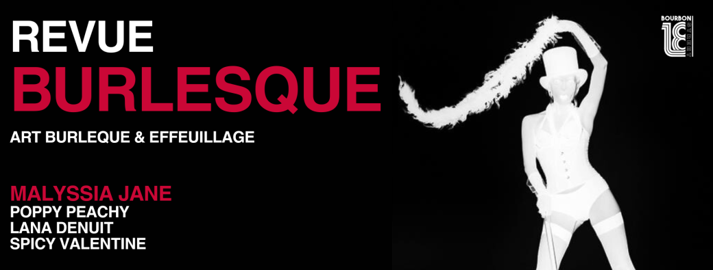 REVUE BURLESQUE - 18 Bourbon Street
