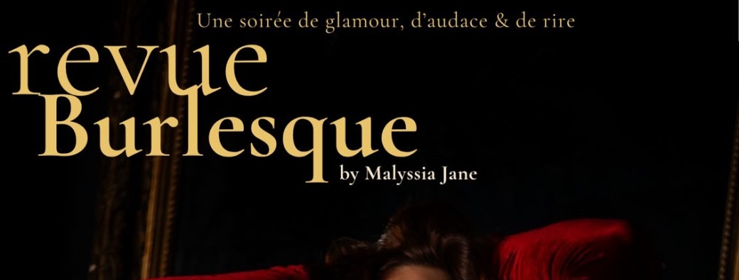 Revue Burlesque - Malyssia Jane
